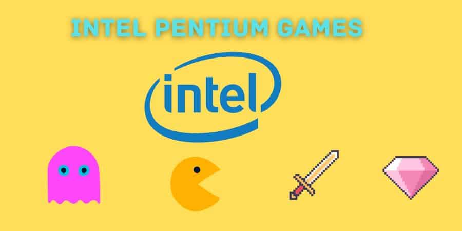 Intel Pentium games