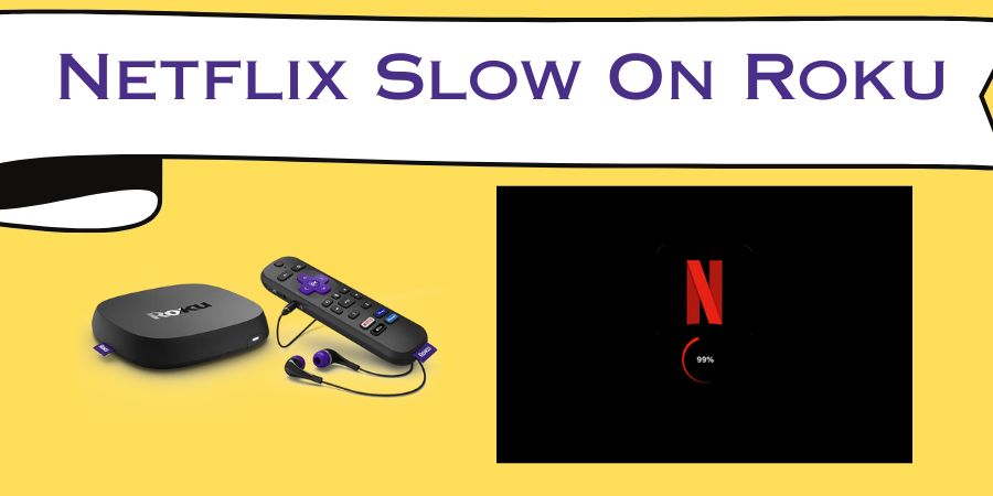 8 Fixes Netflix Slow On Roku 2023 Developer Pioneer